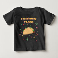 I'm This Many Tacos Child's 1st Birthday Baby
