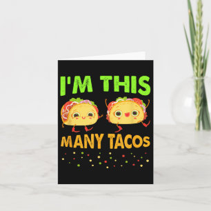 Im This Many Tacos Second Birthday Twosday Cinco D Card