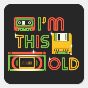 I'm this old reto tech square sticker