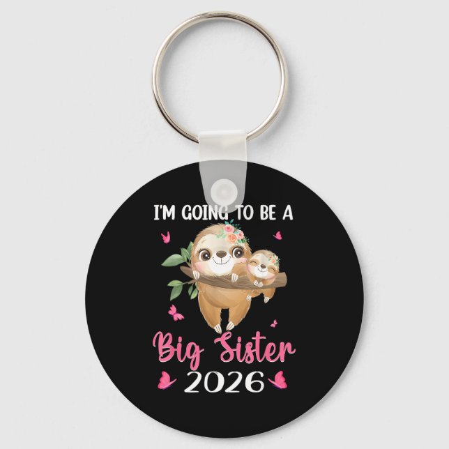 I'm To Going Big Sister Announcing Pregnancy Key Ring (Front)