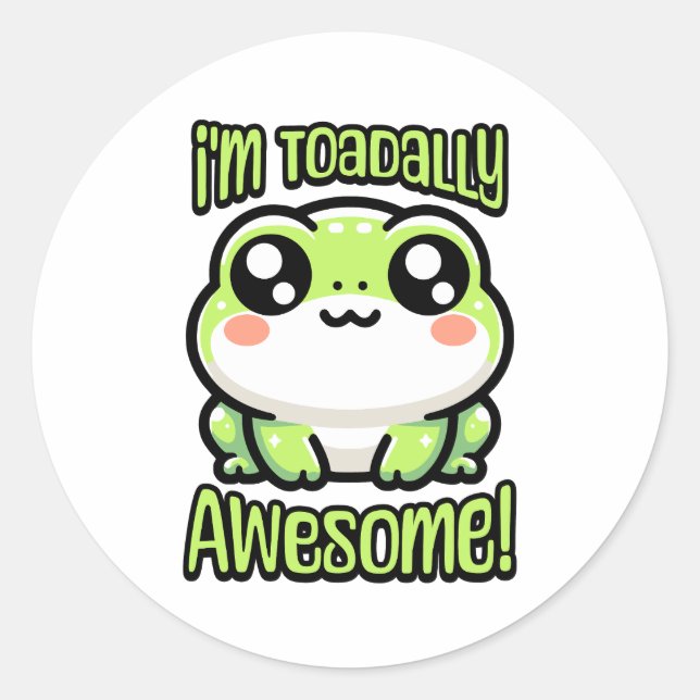 I'm Toadally Awesome! Cute Toad Frog Pun Classic Round Sticker (Front)