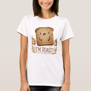 I'm Toast Funny Bread Pun T-Shirt