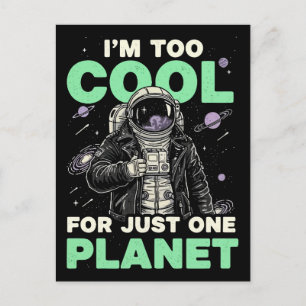I'm too cool for just one planet postcard
