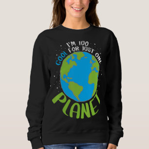 I'm Too Cool For Just One Planet Sweatshirt