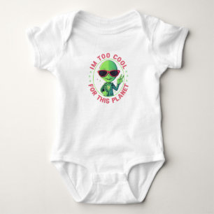 I'm too cool for this planet baby bodysuit