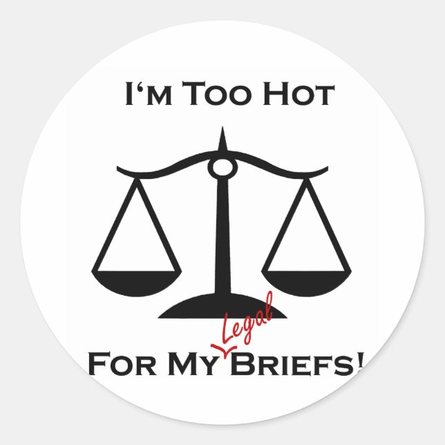I'm too hot... classic round sticker (Front)
