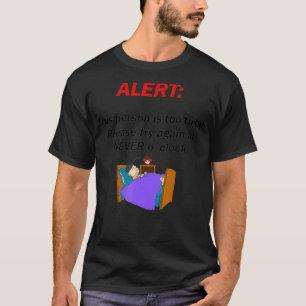 Im too tired lazy day  T-Shirt