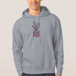 I'm Totally Nice Hoodie