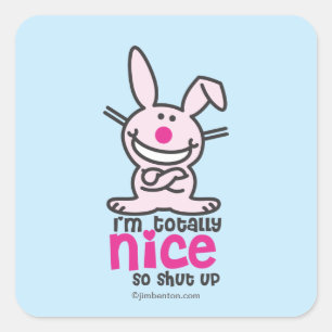 I'm Totally Nice Square Sticker