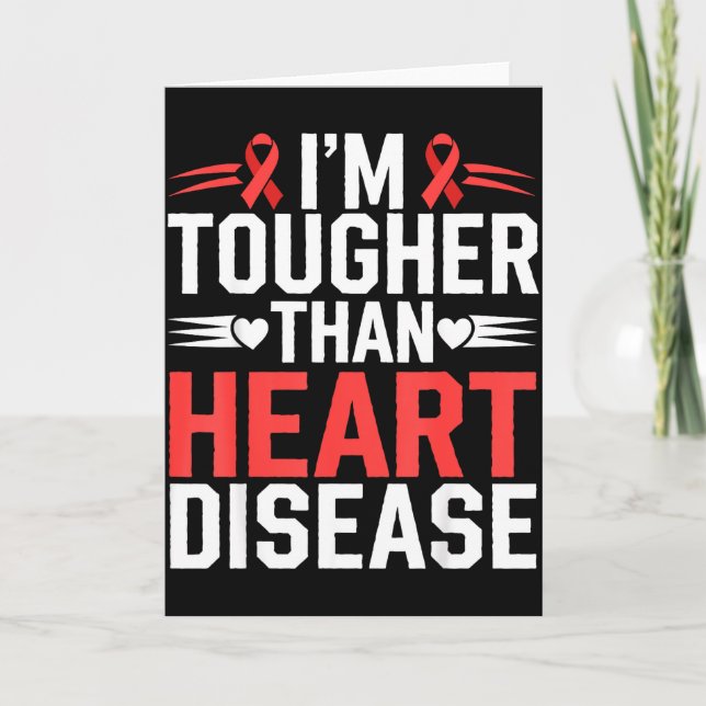 Im Tougher Than Heart Disease _1  Card (Front)