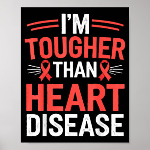 Im Tougher Than Heart Disease _3 Poster