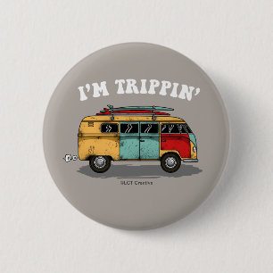 I'm Trippin' 6 Cm Round Badge
