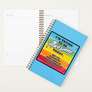 I'm Trying To Be Awesome Today Planner