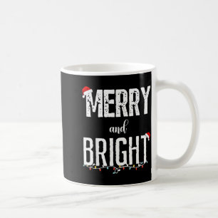 Im Trying To Feel Merry And Bright Xmas Matching C Coffee Mug