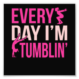 I'm Tumblin Gymnastics Gymnast Gymnastic Lover Gra Photo Print
