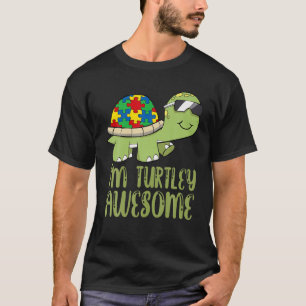 I'm Turtley Awesome Autism Awareness T-Shirt