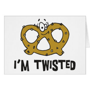 I'm Twisted Pretzel