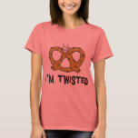 I'm Twisted Pretzel T-Shirt<br><div class="desc">Pretzel T-Shirts & Gifts: Funny Pretzel T Shirt designs. Buy this Pretzel T-Shirt or Gift. This unique Pretzel Gift or T Shirt can be given anytime Oktoberfest, Birthday, Christmas or any German holiday. Pretzel shirts or gifts would be appreciated by any Pretzel Eating T-Shirt Lover anywhere. Pretzels Rocks! Descriptive Words:...</div>