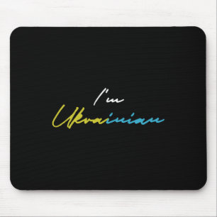 I'm Ukrainian For Women Kids Men Mouse Pad