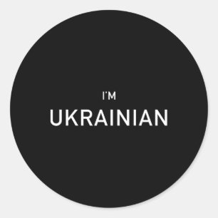 I'm Ukrainian Support Patriotic President Volodymy Classic Round Sticker