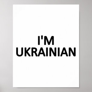 I'm Ukrainian T Shirt Ukraine Patriotic Proud Desi Poster