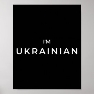 I'm Ukrainian Zelenskyy Stand With Ukraine Patriot Poster