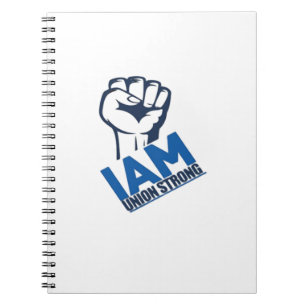 I'm Union Strong - Labor Day Notebook