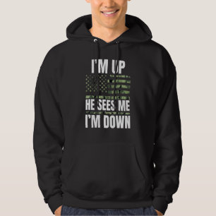 I'm Up He Sees Me I'm Down Meme Hoodie