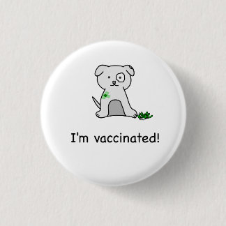 I'm vaccinated! 3 cm round badge