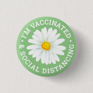 I'm Vaccinated and Social Distancing Button