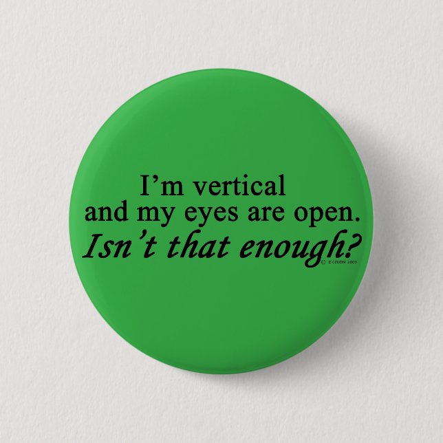 I'm Vertical 6 Cm Round Badge (Front)