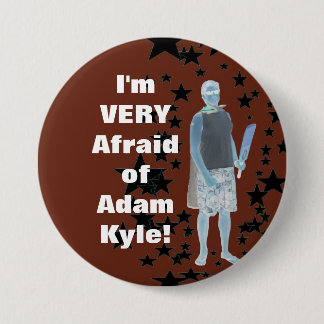 I'm VERY Afraid 7.5 Cm Round Badge
