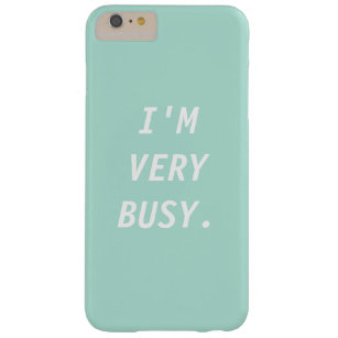 I'M VERY BUSY phone case