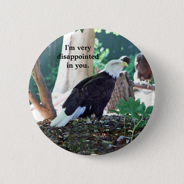 I'm very disappointed 6 cm round badge (Front)