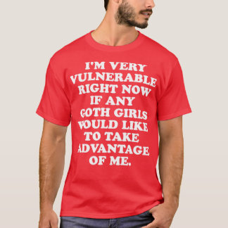 Im Very Vulnerable RN If Any Bad Bites Want To Tak T-Shirt