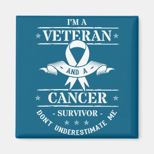 I'm veteran cancer survivor don't underestimate me magnet