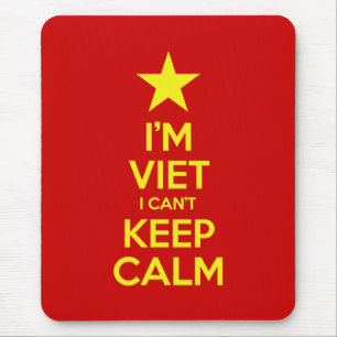 I'm Viet I Can't Keep Calm Mouse Pad