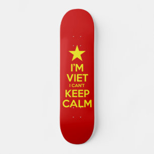 I'm Viet I Can't Keep Calm Skateboard