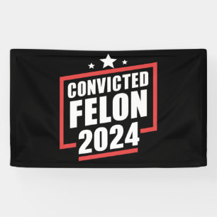 I'm Voting Convicted Felon 2024 Trump Banner