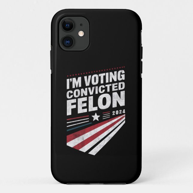 I'm Voting Convicted Felon 2024 Trump  Case-Mate iPhone Case (Back)