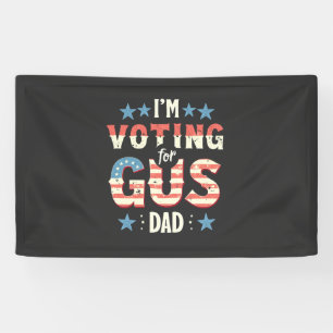 I'm Voting For Gus Dad Harris Walz Election Banner