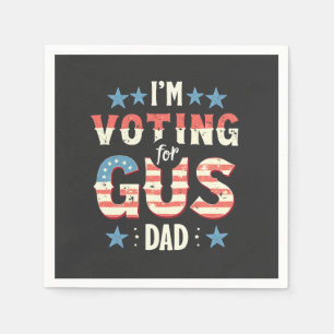 I'm Voting For Gus Dad Harris Walz Election Napkin