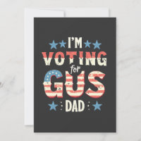 I'm Voting For Gus Dad Harris Walz Election 