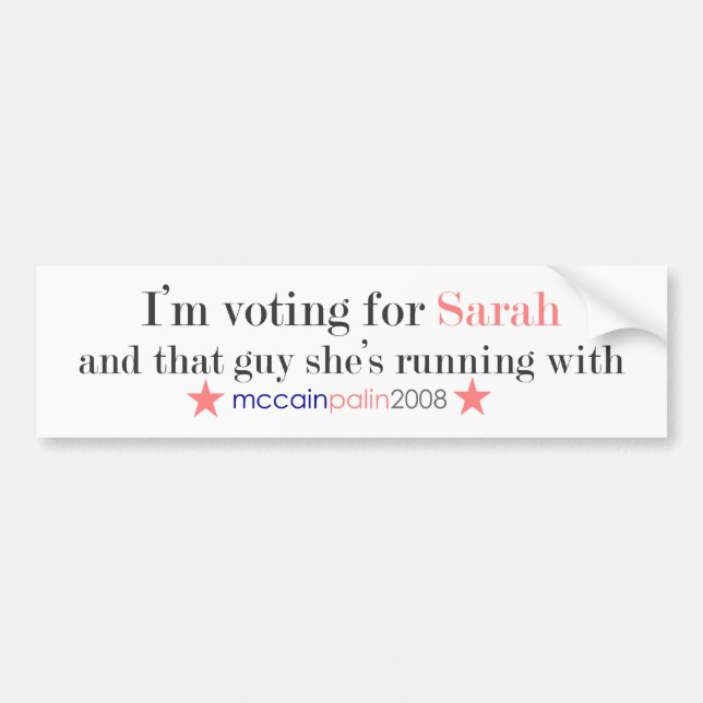 I'm Voting for Sarah Bumper Sticker (Front)