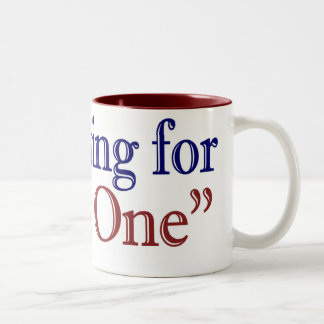 I'm Voting for "That One" (Obama 2008) Two-Tone Coffee Mug