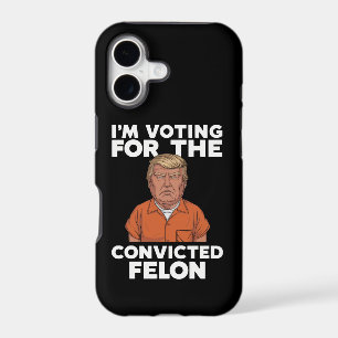 I'm Voting For The Convicted Felon Pro Trump 2024