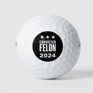 I'm Voting For The Convicted Felon Pro Trump 2024 Golf Balls