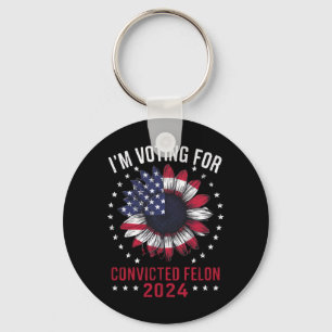 I'm Voting For The Convicted Felon Pro Trump 2024 Key Ring