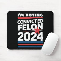 I'm Voting For The Convicted Felon Pro Trump 2024