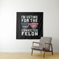 I'm Voting For The Convicted Felon Pro Trump 2024